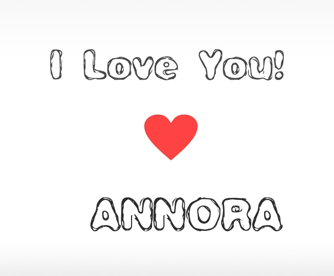 I Love You Annora