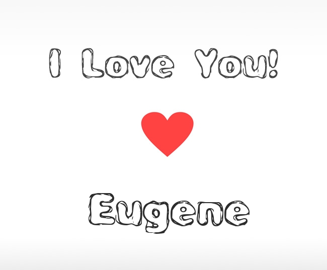 I Love You Eugene