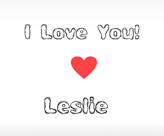 I Love You Leslie