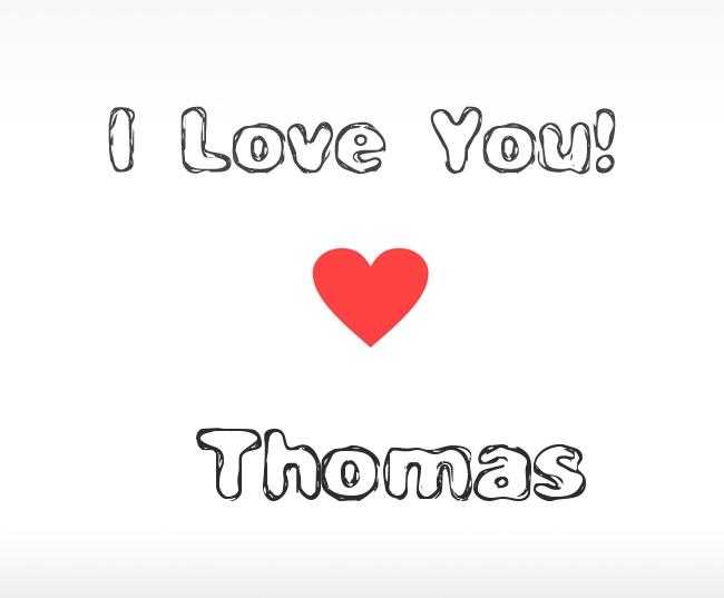 I Love You Thomas