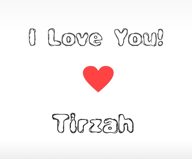 I Love You Tirzah