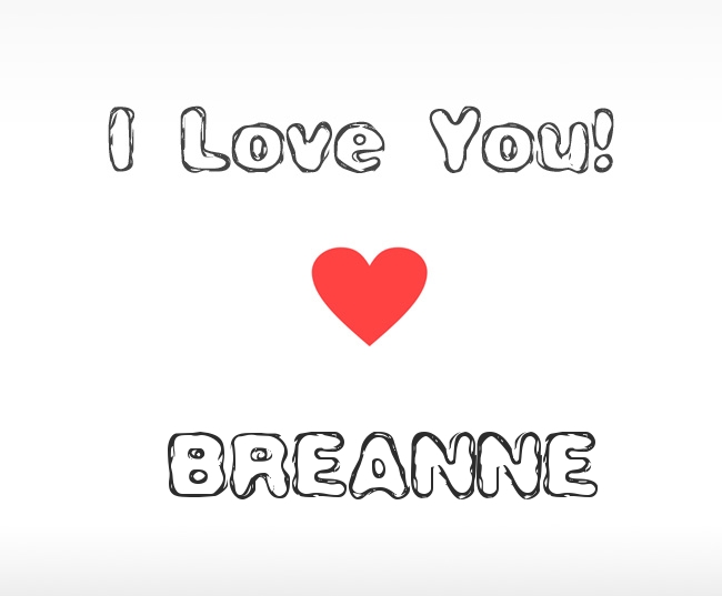 I Love You Breanne