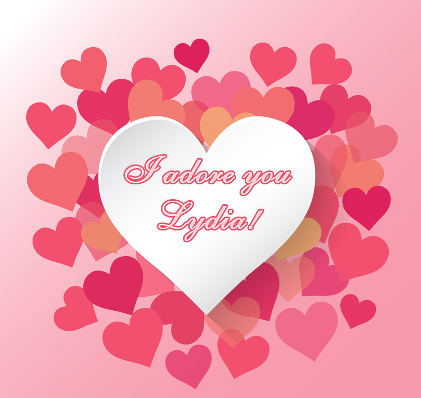 I adore you Lydia! I adore you Lydia!