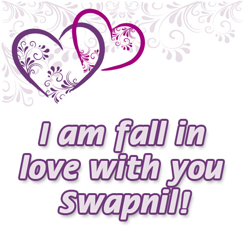 I am fail in love with you Swapnil