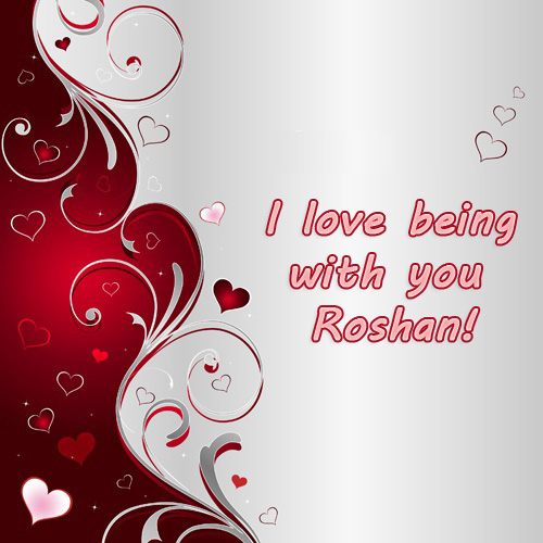 I love being with you, Roshan