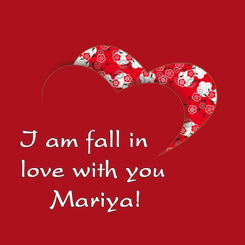 I am fail in love with you Mariya