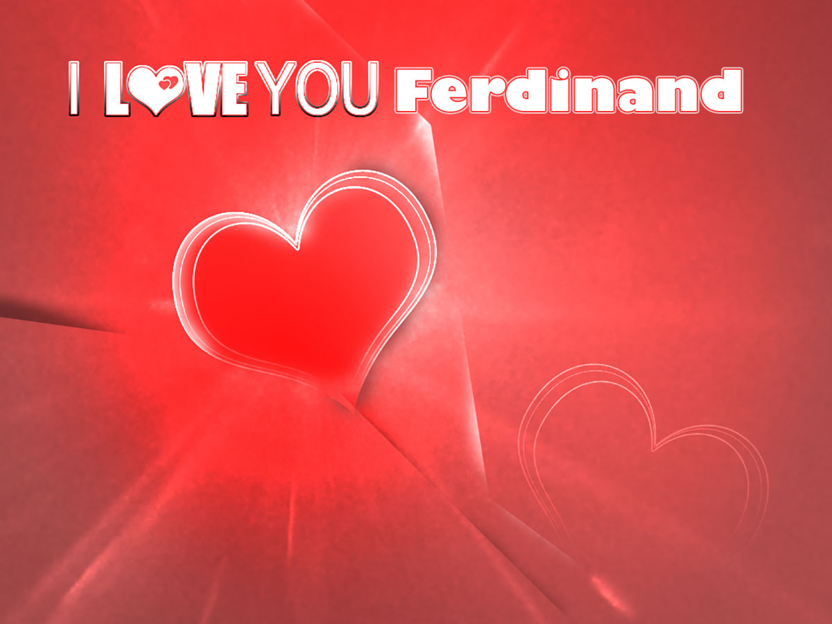 I Love You Ferdinand!