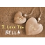 Pics I Love You BELLA