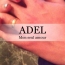 You are love of my life Adel!