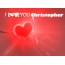 I Love You Christopher!