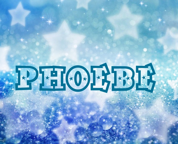 Pictures with names Phoebe.