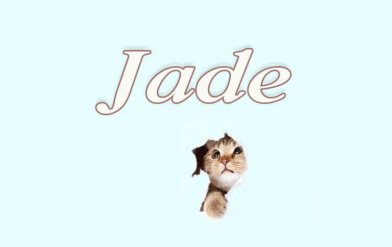 Pictures with name Jade.