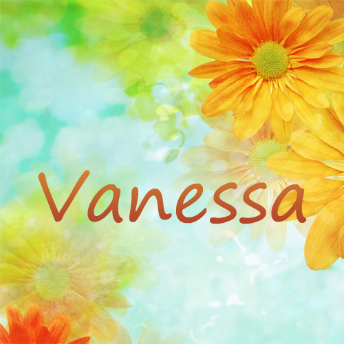 Pictures with name Vanessa.