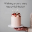 Picture: Wishing you a very happy birthday! Wishing you a very happy birthday!