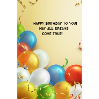 Happy Birthday to You! May all dreams come true!