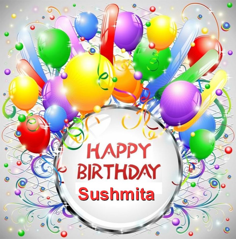 Happy Birthday Sushmita!