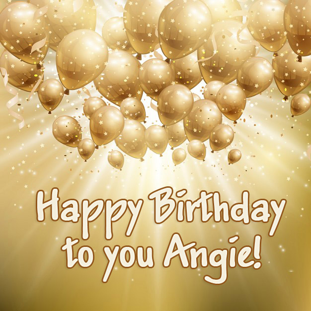ANGIE Happy Birthday to you!