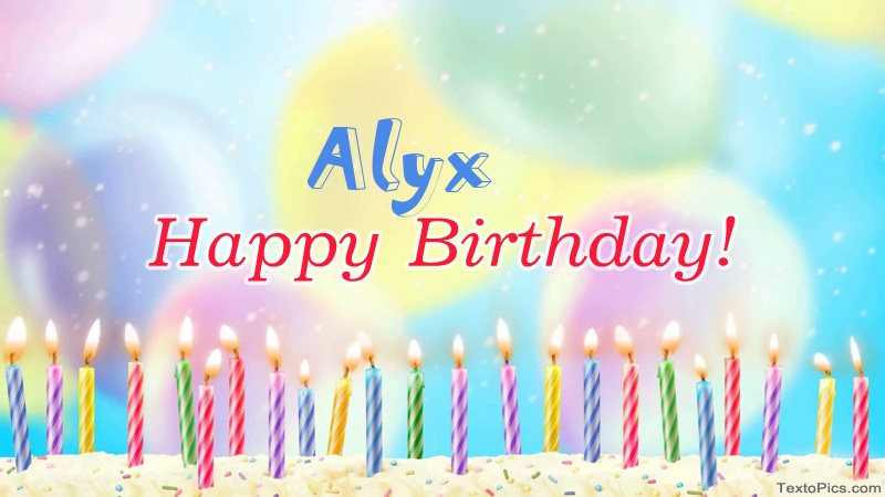 Cool congratulations for Happy Birthday of Alyx
