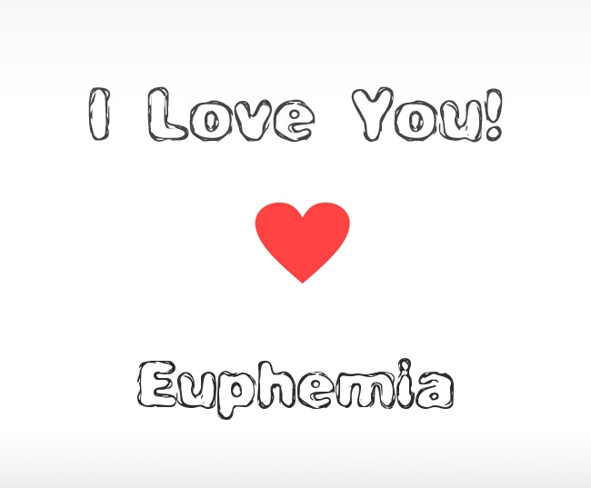 I Love You Euphemia