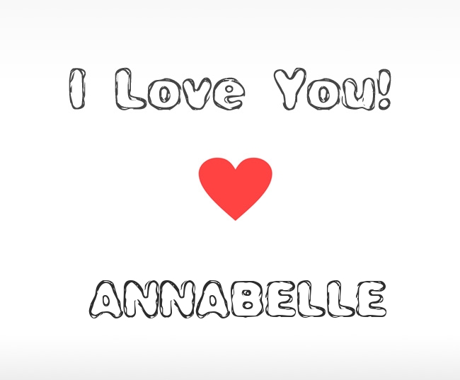 I Love You Annabelle
