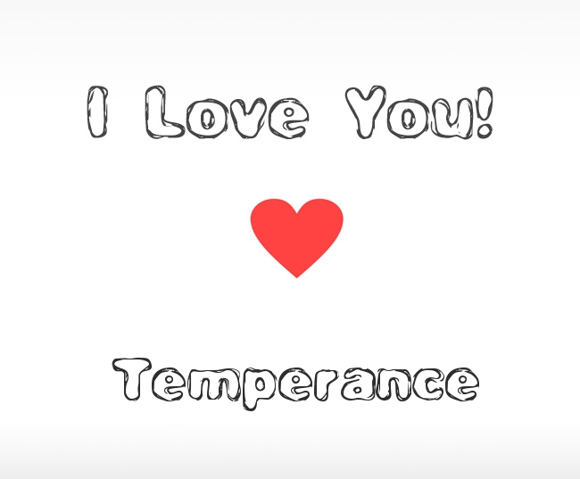 I Love You Temperance