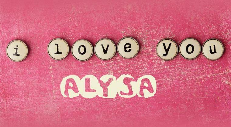 Images I Love You ALYSA