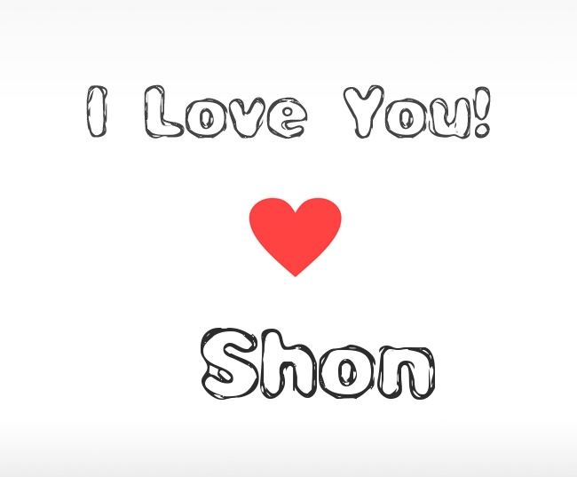 I Love You Shon