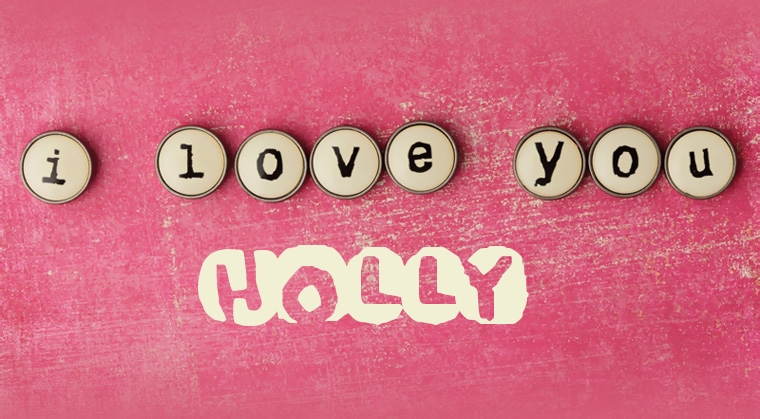 Images I Love You Holly