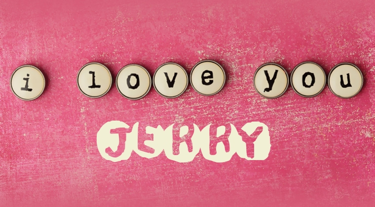 Images I Love You Jerry