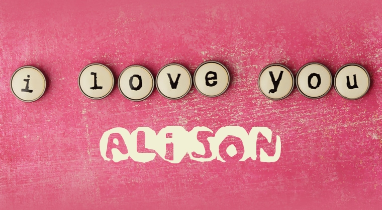 Images I Love You Alison