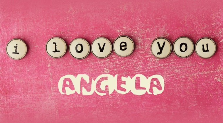 Images I Love You ANGELA