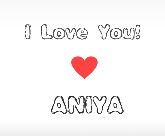 I Love You Aniya