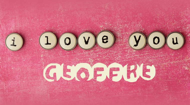 Images I Love You Geoffre