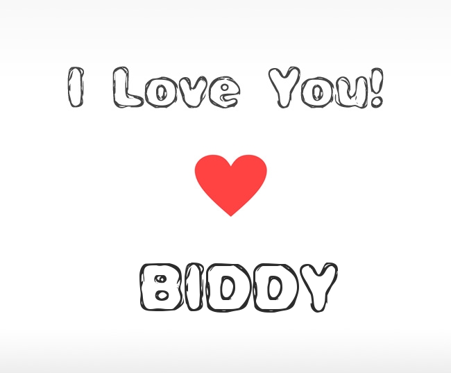 I Love You Biddy