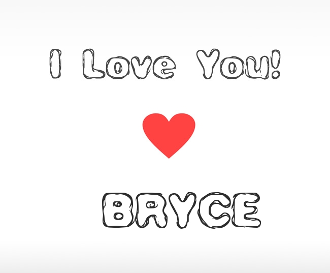 I Love You Bryce
