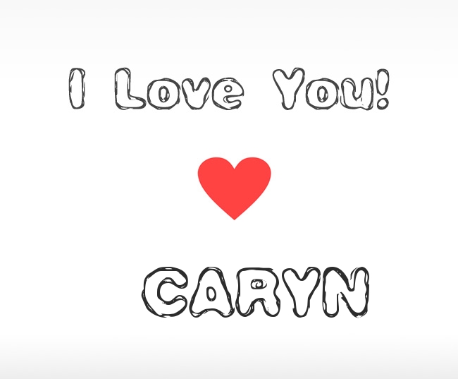 I Love You Caryn