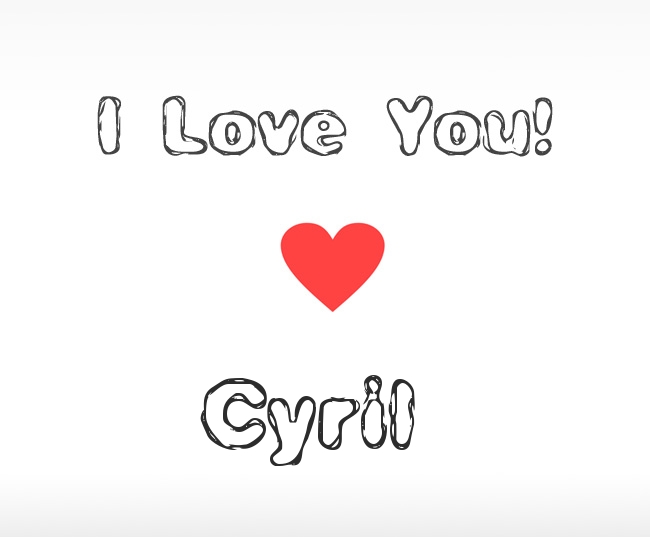 I Love You Cyril