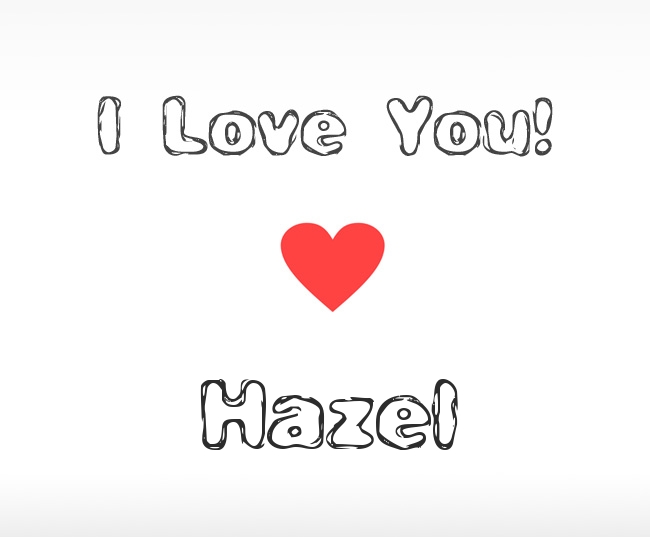 I Love You Hazel