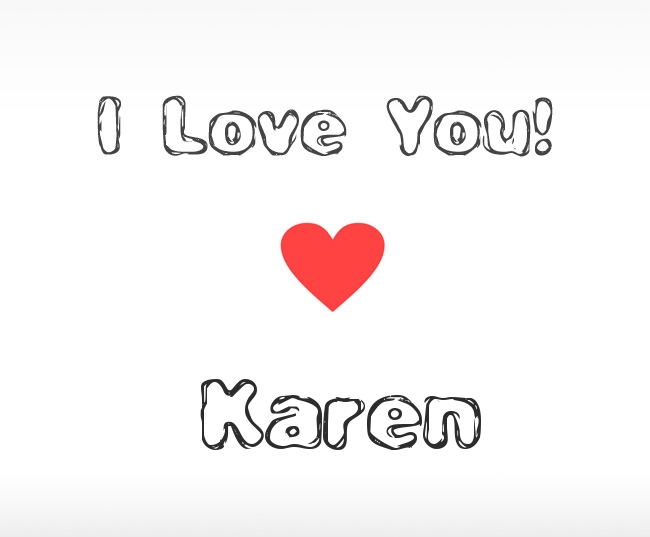 I Love You Karen