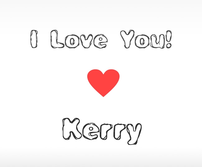 I Love You Kerry