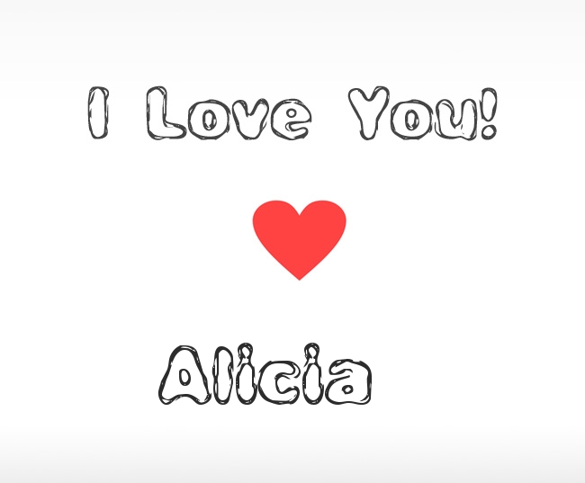 I Love You Alicia