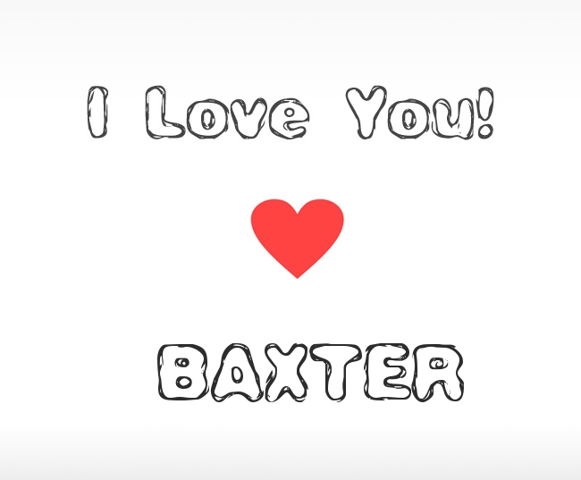 I Love You Baxter