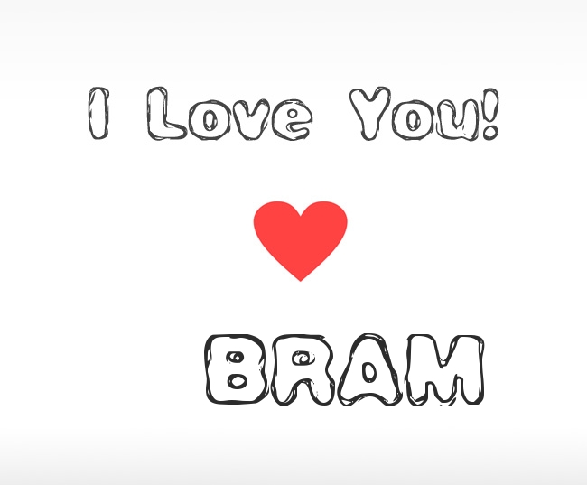 I Love You Bram