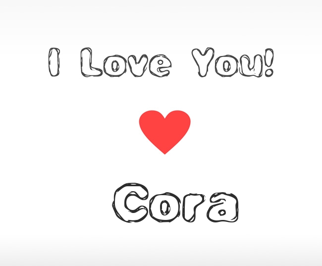I Love You Cora