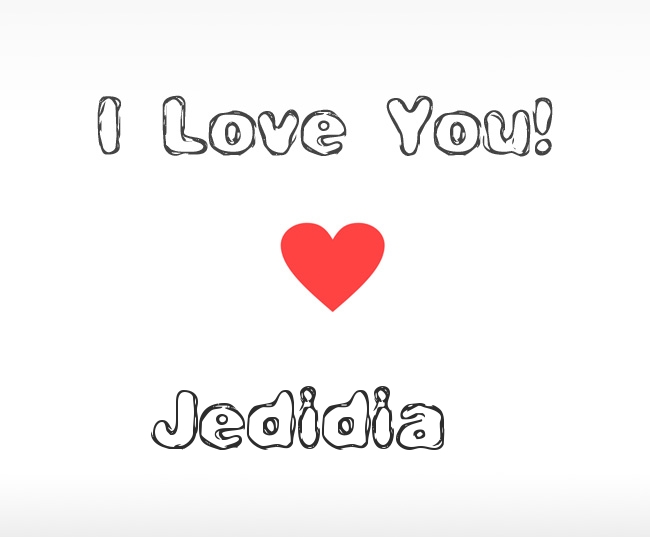 I Love You Jedidia