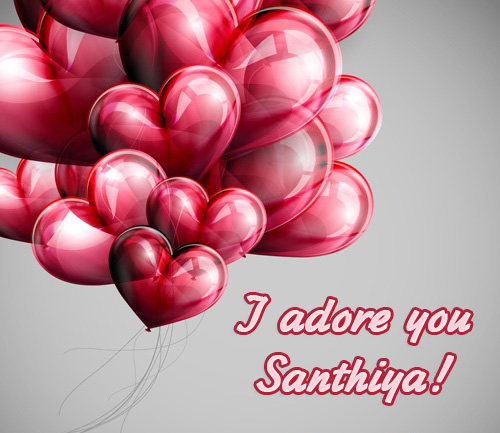 I adore you, Santhiya!
